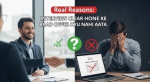 Interview Clear Kiya Phir Bhi Job Offer Nahi Mila? 2026 Real Reasons & Fix Guide